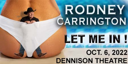 Rodney Carrington at the Dennison Theater