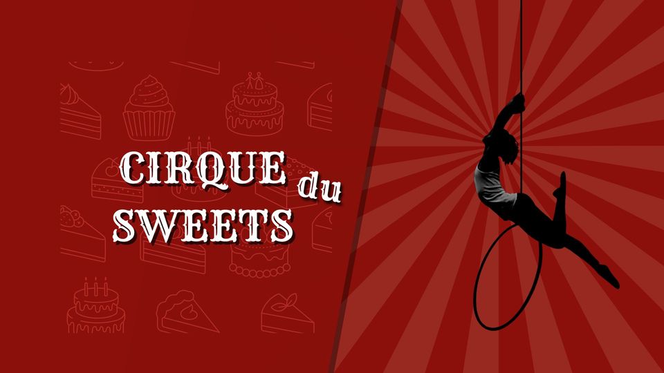 Cirque du Sweets