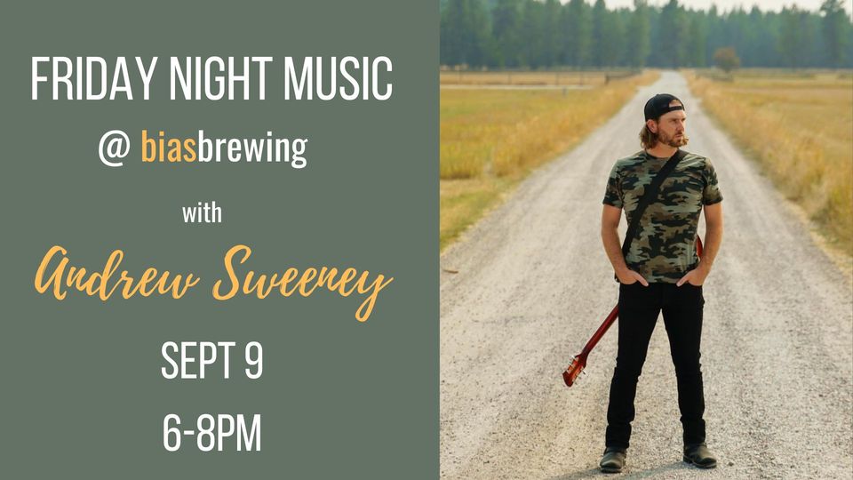 LIVE MUSIC FRIDAY with Andrew Sweeney