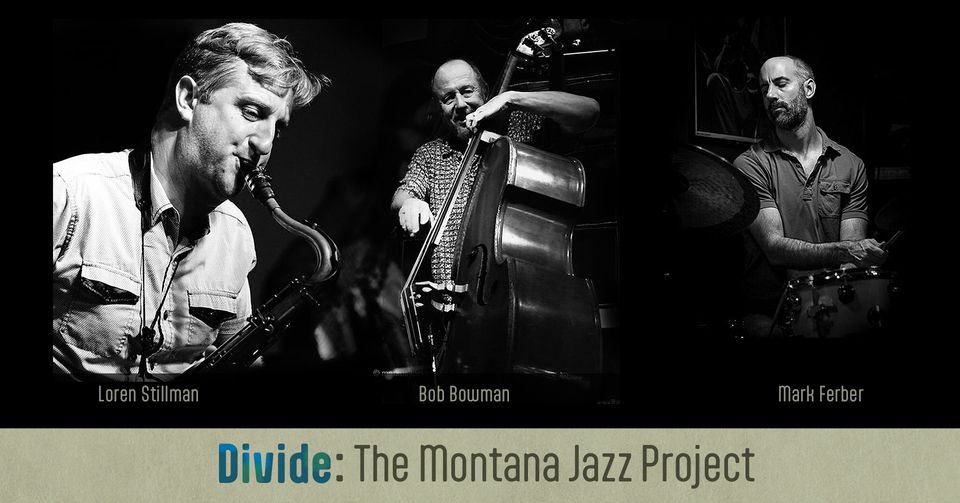 Divide: The Montana Jazz Project