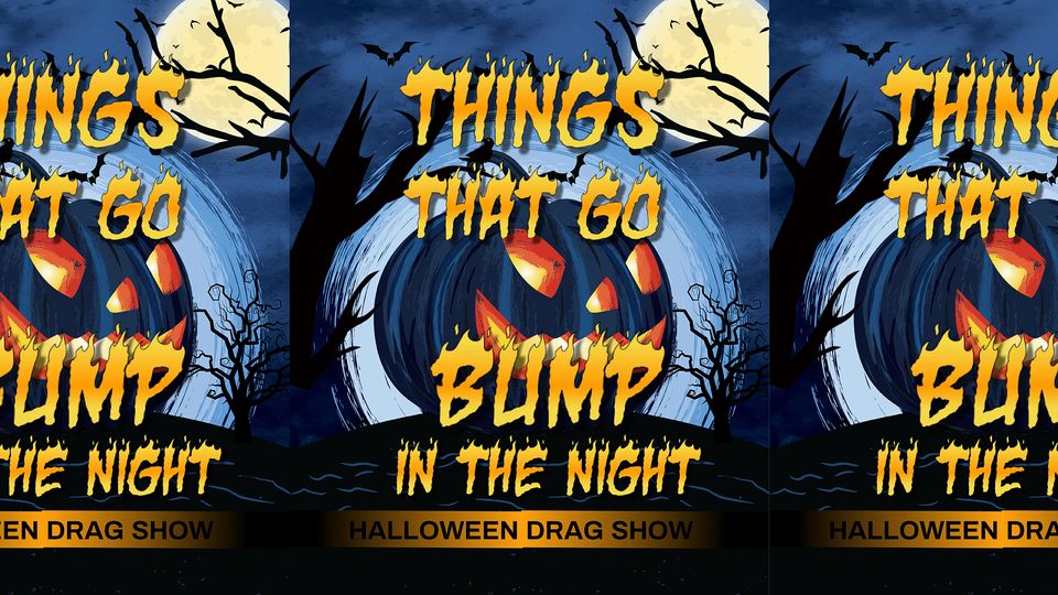 The ISCSM Presents ‘Things That Go Bump In The Night’ Halloween Drag Show
