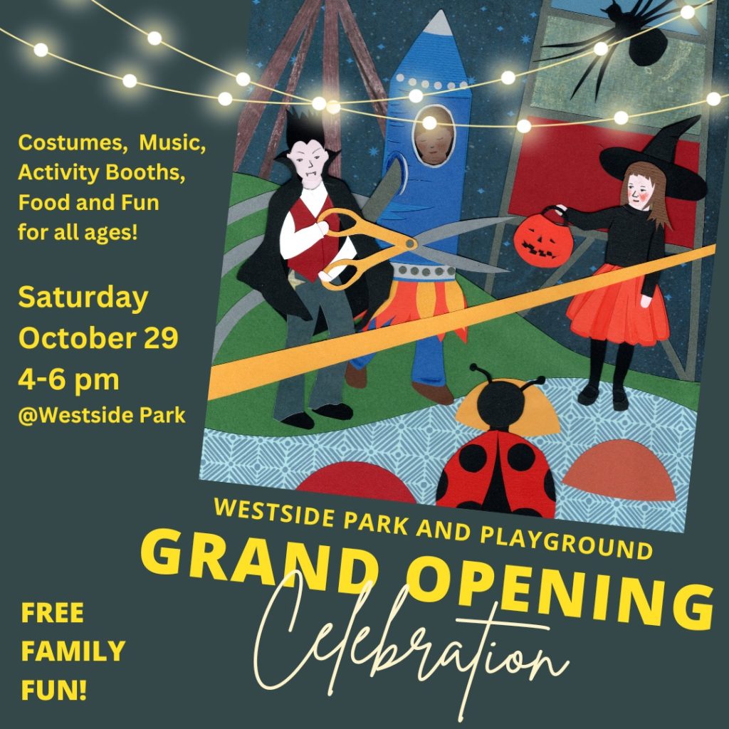 Westside Park and Playground Grand Opening Dinner and Halloween Dance Party