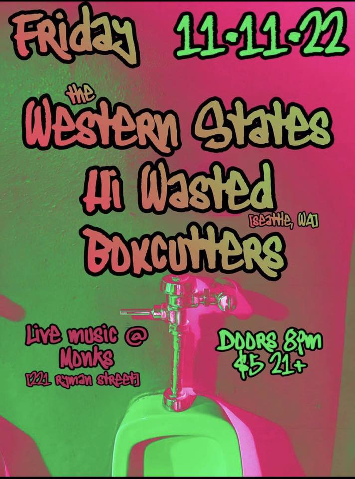 Western States, Hi Wasted and Boxcutters at Monk's Bar in Downtown Missoula on Friday, November 11, 2022