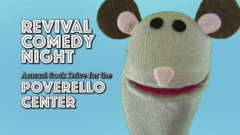 Revival Comedy Night – Annual Sock Drive for the Poverello Center