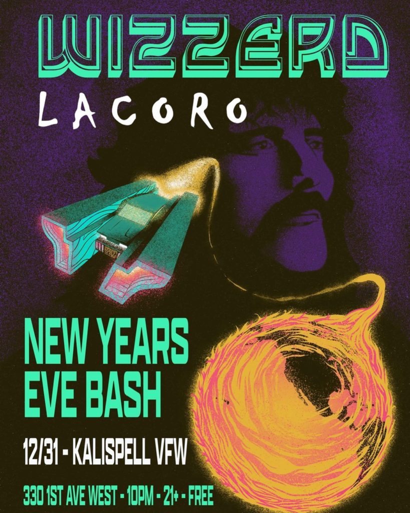 Wizzerd with Lacoro NYE at Kalispell VFW Post 2252 on Saturday, December 31, 2022