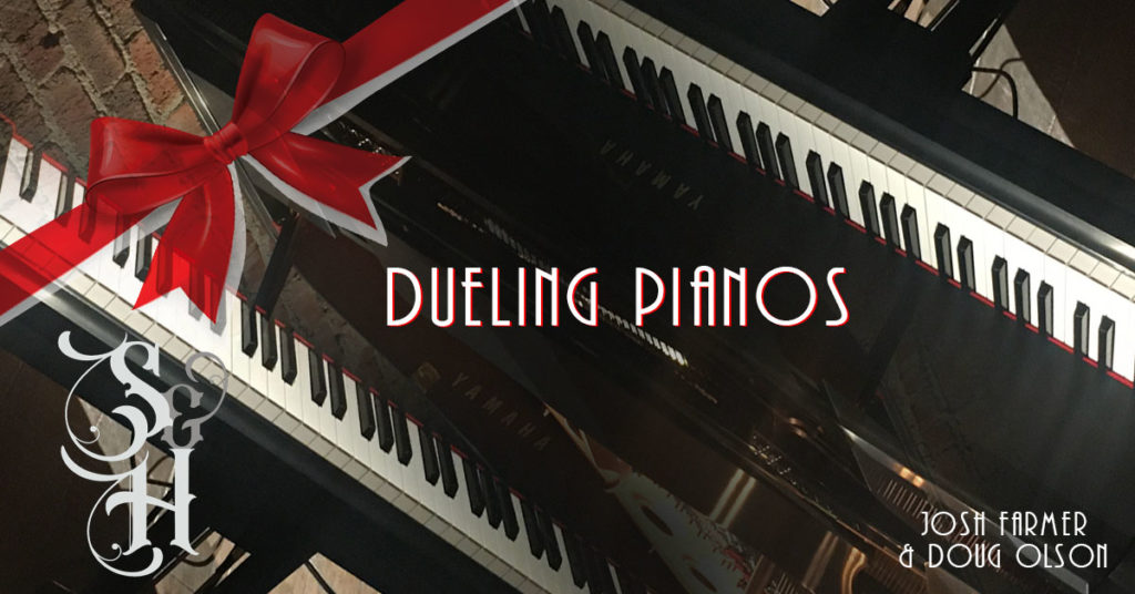 Dueling Pianos (Holiday Edition) with Josh Farmer & Dr. Doug Olson at Stave & Hoop
