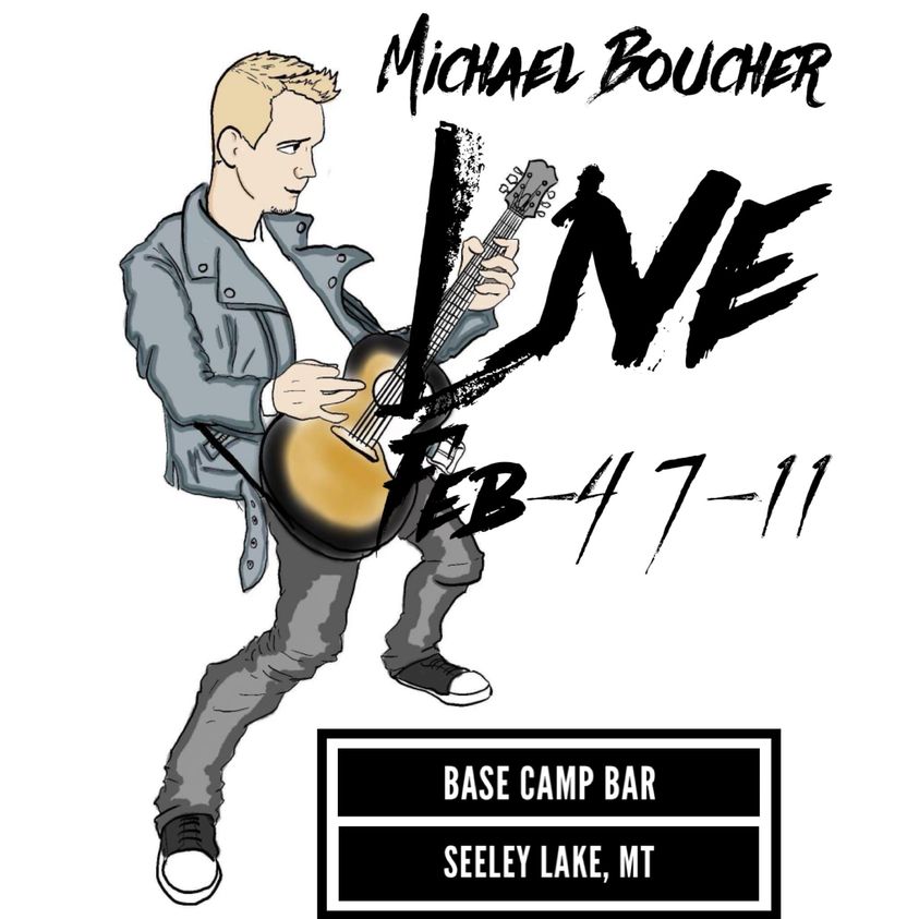 Michael Boucher live on February 4, 2023 at Base Camp in Seeley Lake, Montana