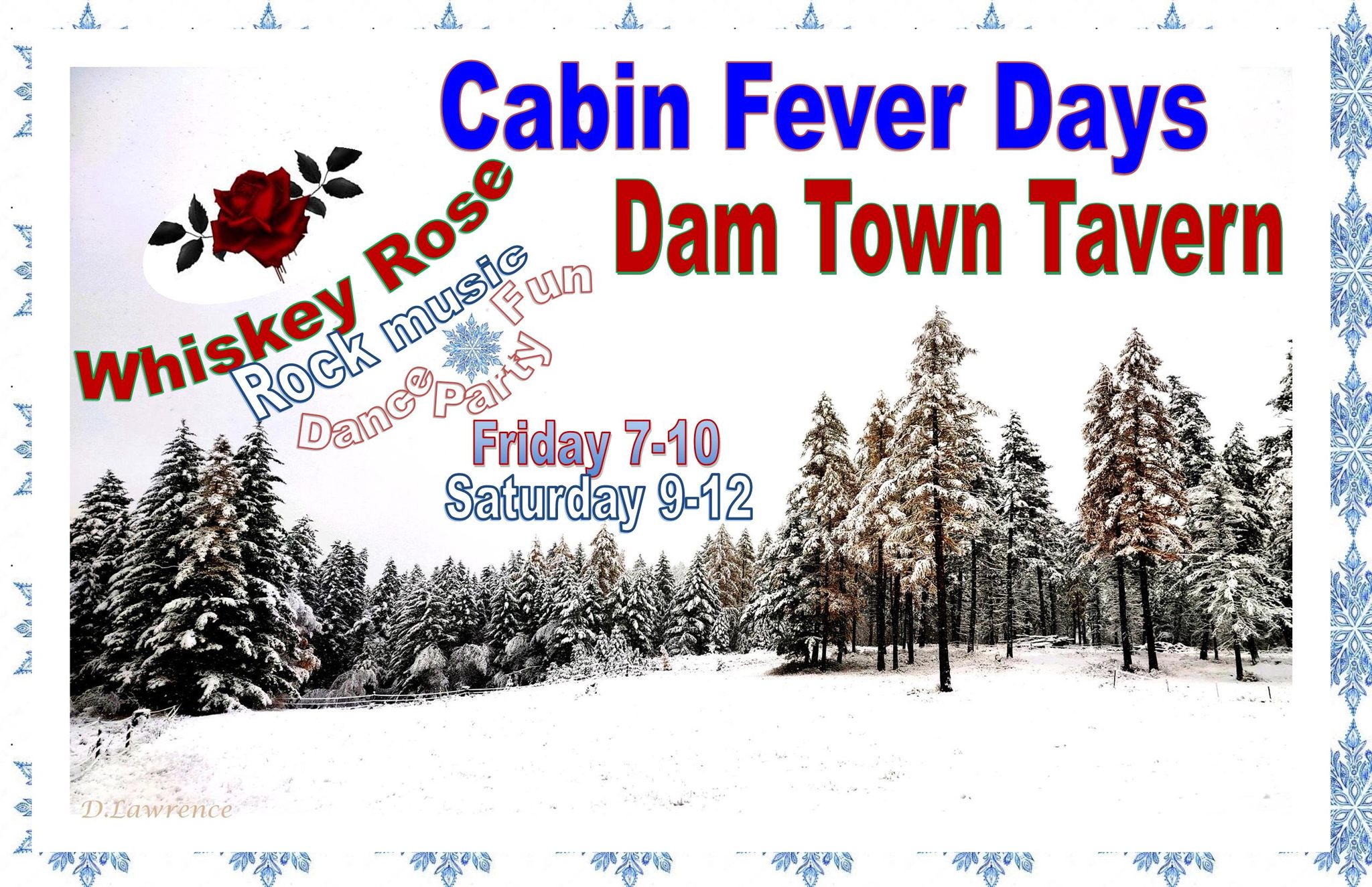 Cabin Fever Days with Whiskey Rose at Dam Town Tavern
