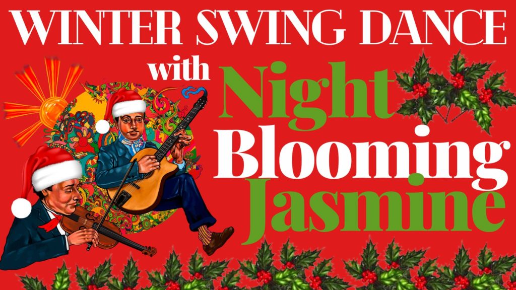 Winter Swing Dance w/ Night Blooming Jasmine