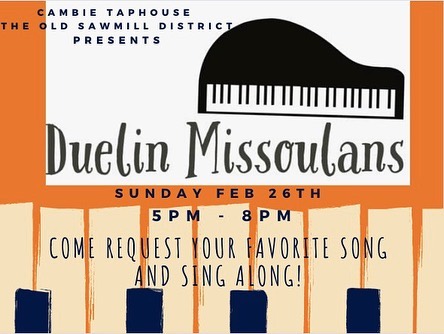 Duelin' Missoulians Piano Night at Cambie Taphouse (Sawmill District) in Missoula, Montana on Sunday, February 26, 2023