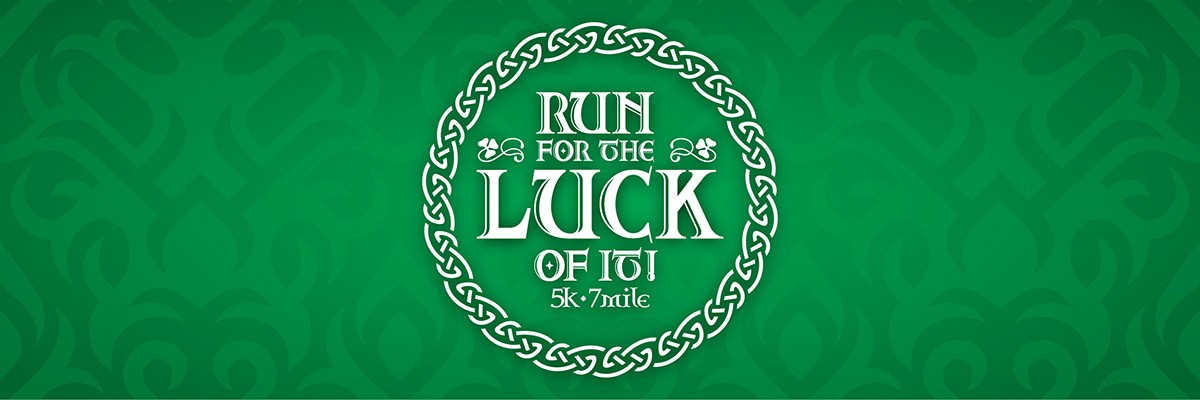 Run for the Luck of It! Choose 7 miles, 5K, or 400 Meter Kids Dash with Run Wild Missoula 8:30 am on Saturday, March 11 at the Missoula Fairgrounds