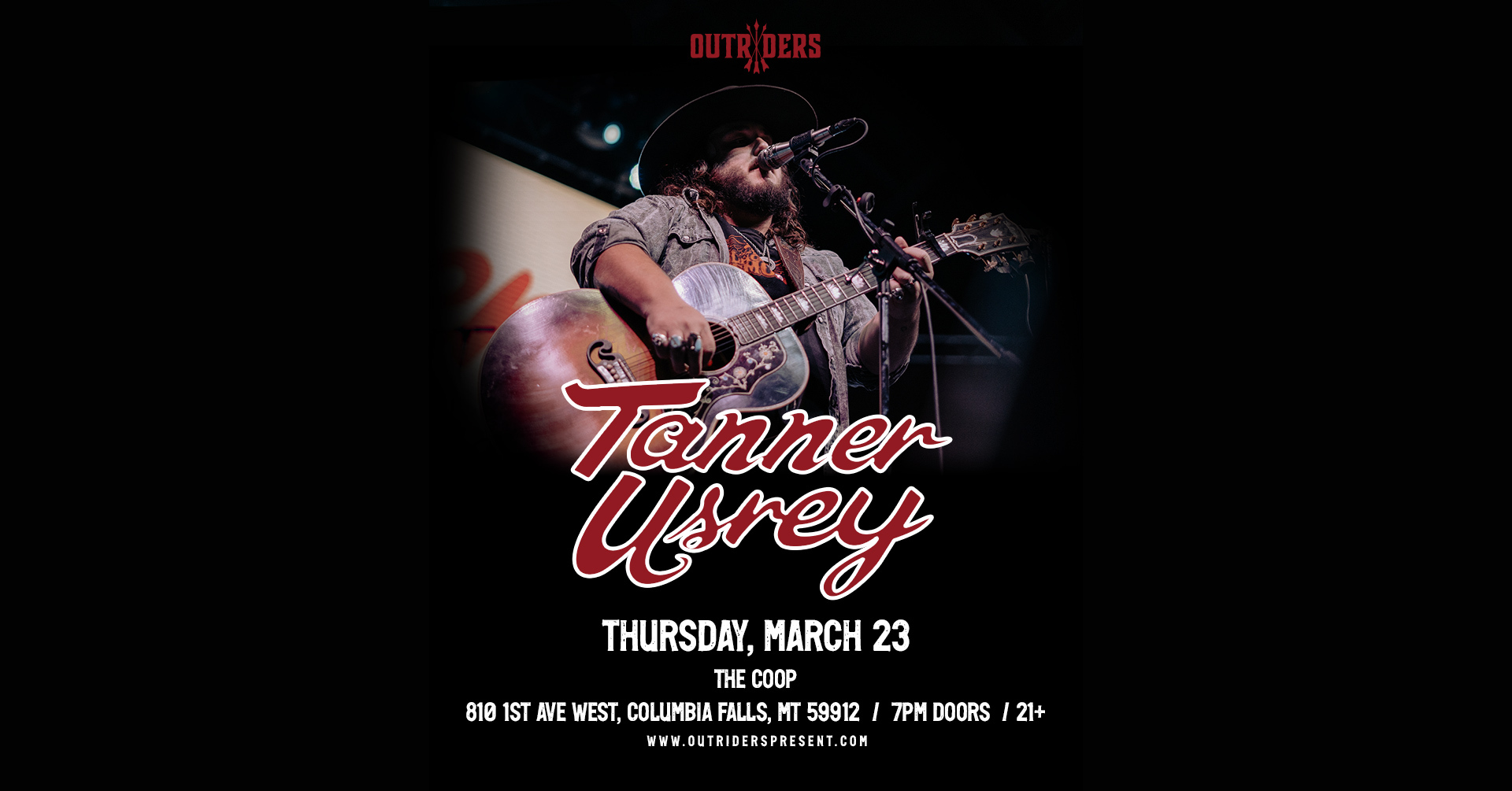 Outriders Present Tanner Usrey at The Coop in Columbia Falls, Montana on March 23, 2023