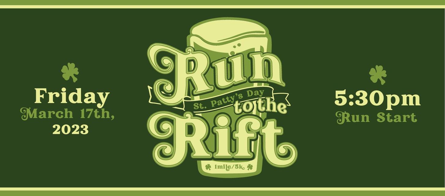 St. Patty's Run to the Rift