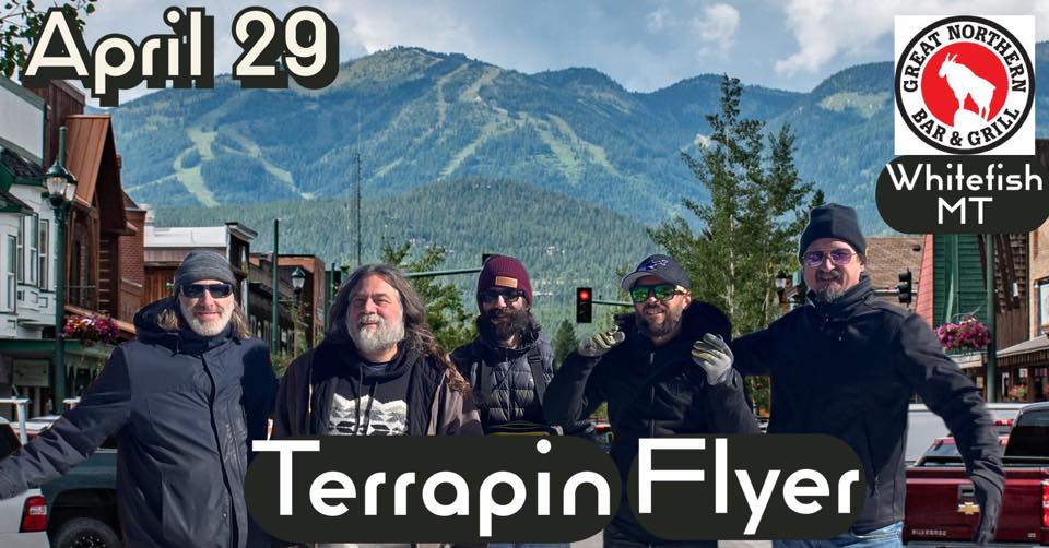 Terrapin Flyer (Grateful Dead tribute) at Great Northern Bar in Whitefish, Montana on Saturday, April 29, 2023