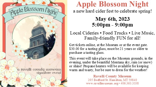 Apple Blossom Night at the Ravalli County Museum in Hamilton 5:00 pm to 9:00 pm Saturday, May 6, 2023