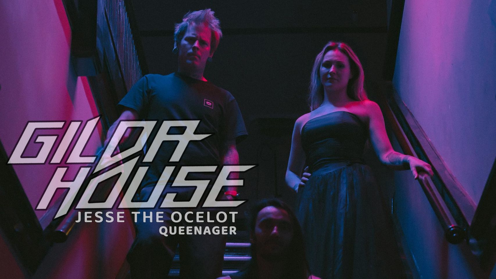 Gilda House w/ Queenager & Jesse The Ocelot