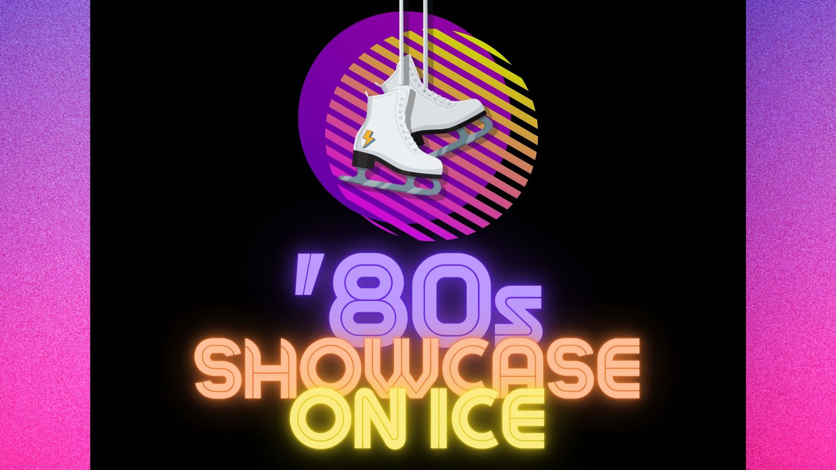 "Showcase on Ice: The '80s" at Glacier Ice Rink in Missoula on Saturday, May 6