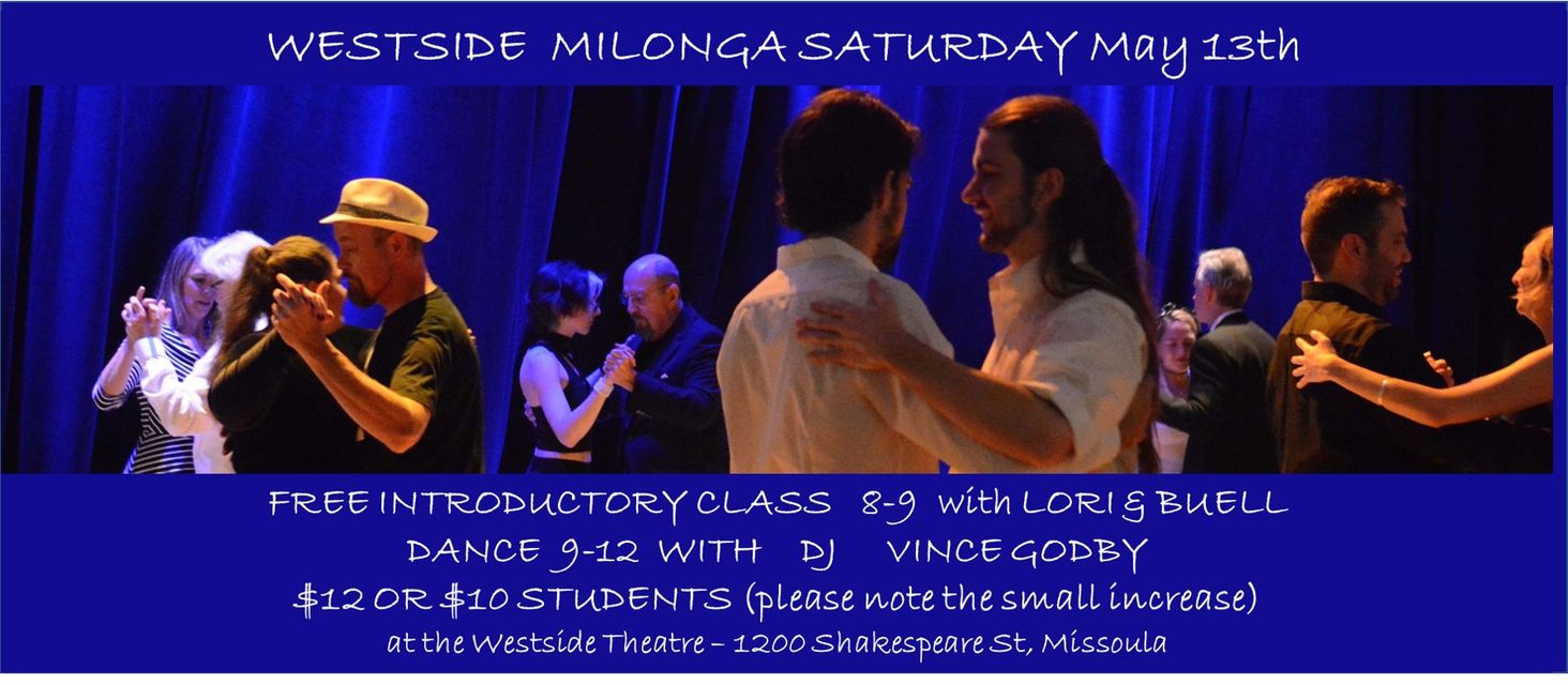 Westside Milonga at Westside Theater in Missoula at 8:00 pm on Saturday, May 13, 2023