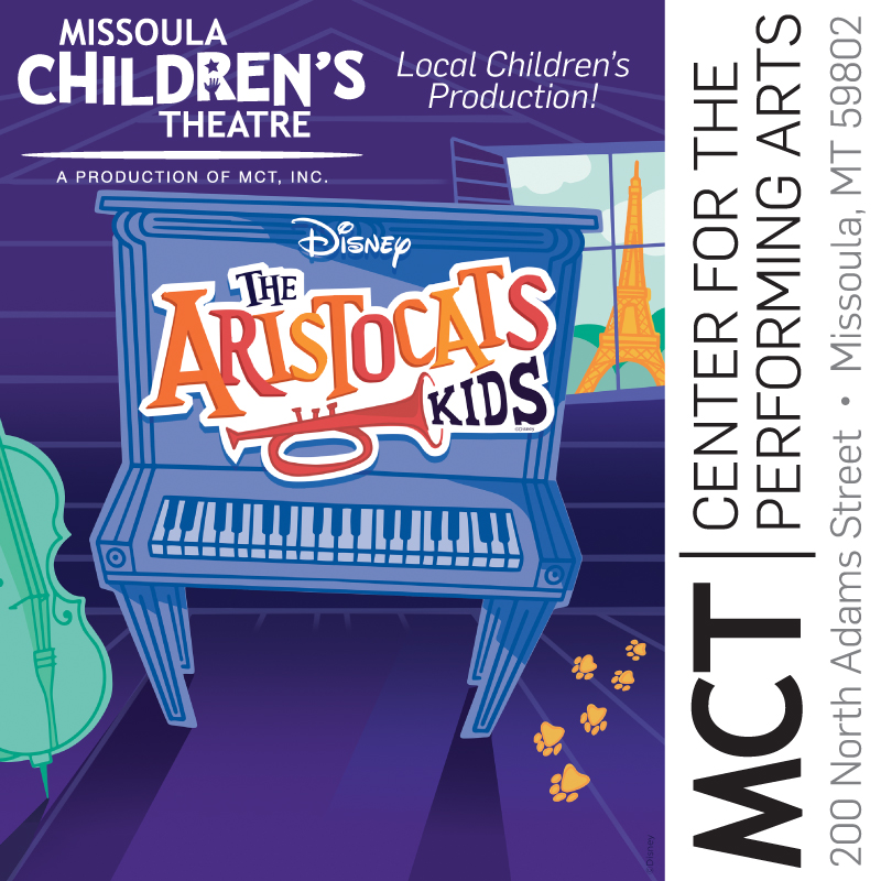 MCT presents Disney’s “The Aristocats KIDS” at Missoula Center for the Performing Arts